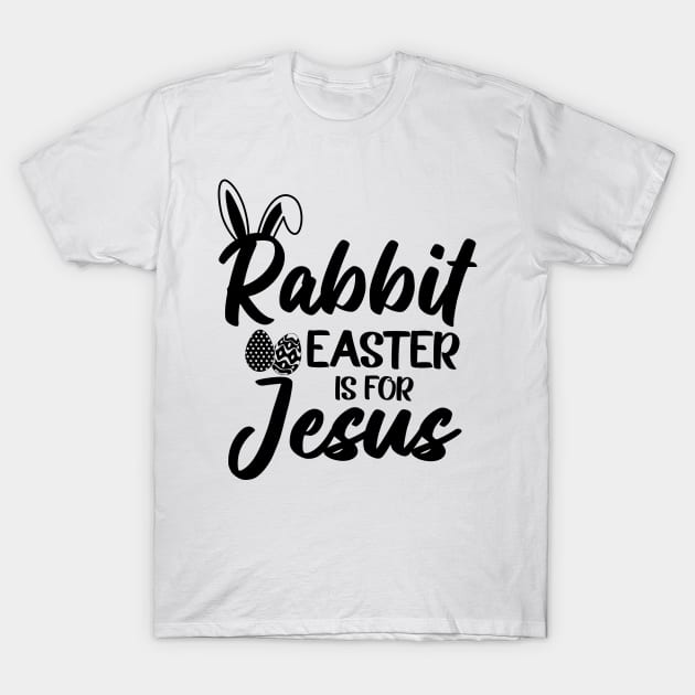 Silly Rabbit Easter is for Jesus T-Shirt by TheMegaStore